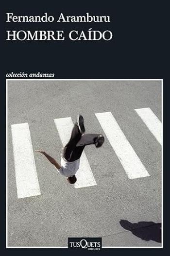 hombre caido fernando aramburu