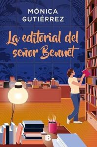 la editorial del senor bennet monica gutierrez