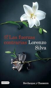 las fuerzas contrarias bevilacqua y chamorro 14 lorenzo silva