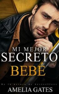 mi mejor secreto bebe amelia gates