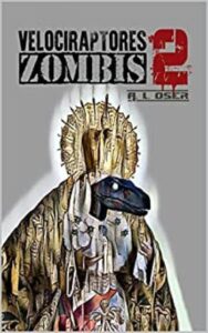 velociraptores zombis 2 a l oser