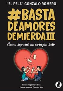 basta de amores de mierda 3 el pela gonzalo romero