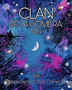 clan de la sombra mei saga de los cinco clanes no 1 viki m