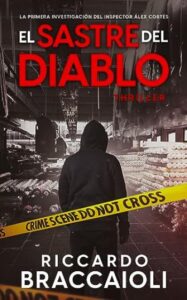el sastre del diablo inspector alex cortes riccardo braccaioli