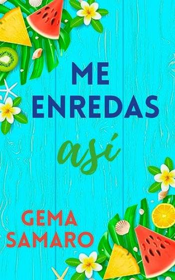 Me enredas así