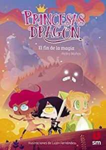 princesas dragon 10 el fin de la magia