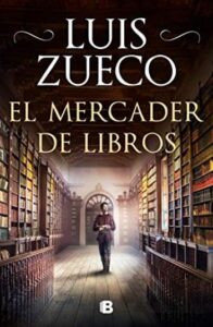 el mercader de libros luis zueco