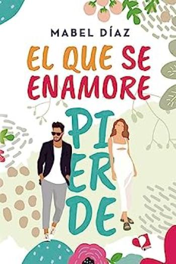 El que se enamore pierde