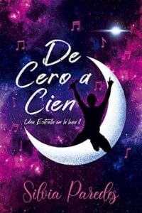 de cero a cien una estrella en la luna 2 silvia paredes