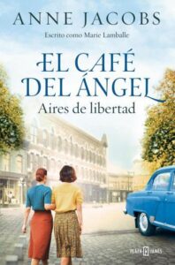 aires de libertad cafe del angel 04 anne jacobs