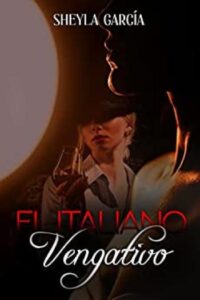 el italiano vengativo sheyla garcia