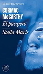 el pasajero stella maris cormac mccarthy