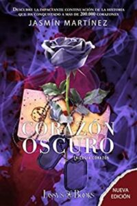 corazon oscuro un amor clandestino rodeado de oscuridad trilogia corazon no 2 jasmn martnez