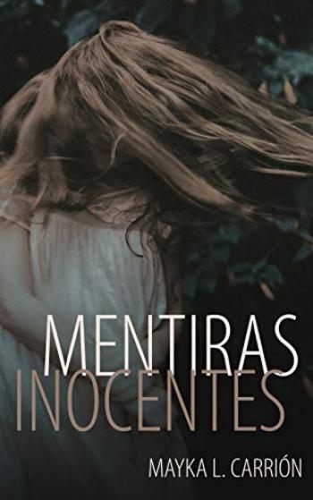 mentiras inocentes mayka l carrion