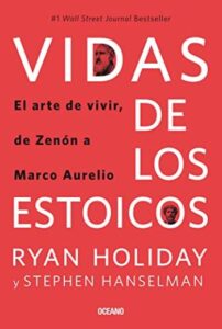 vidas de los estoicos ryan holiday stephen hanselman