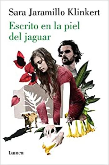 escrito en la piel del jaguar sara jaramillo klinkert